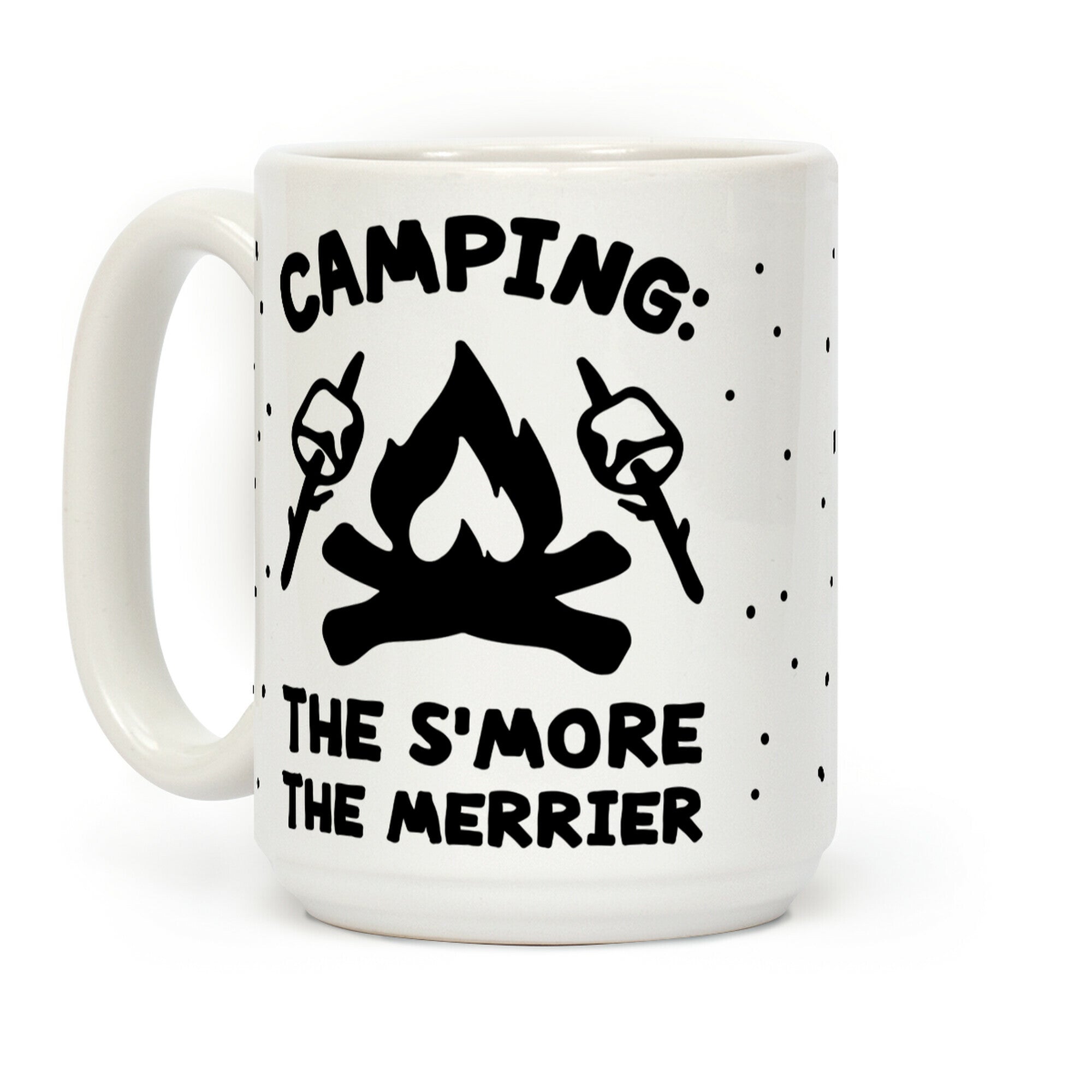 Camping The S'more The Merrier Coffee Mug