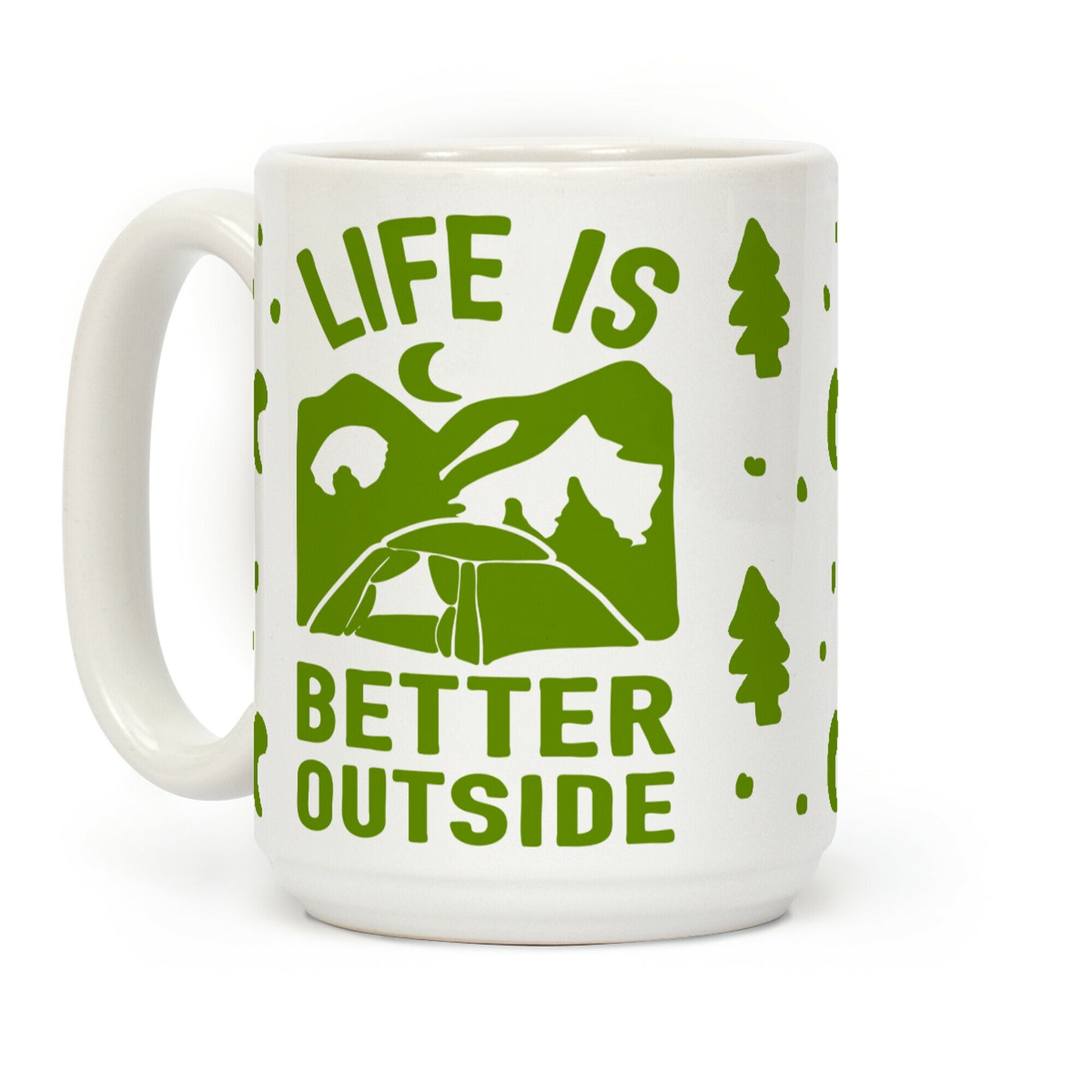 Life Is Better Outside Camping Coffee Mug