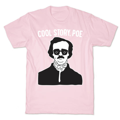 Cool Story, Poe T-Shirt