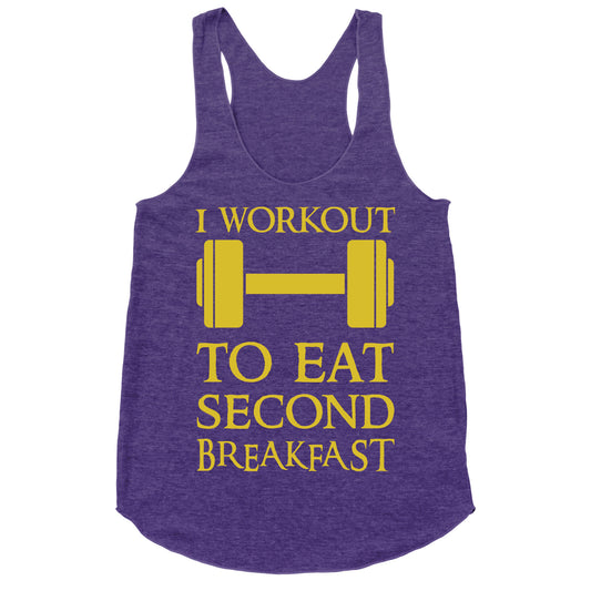 I Workout to Eat Second Breakfast Racerback Tank