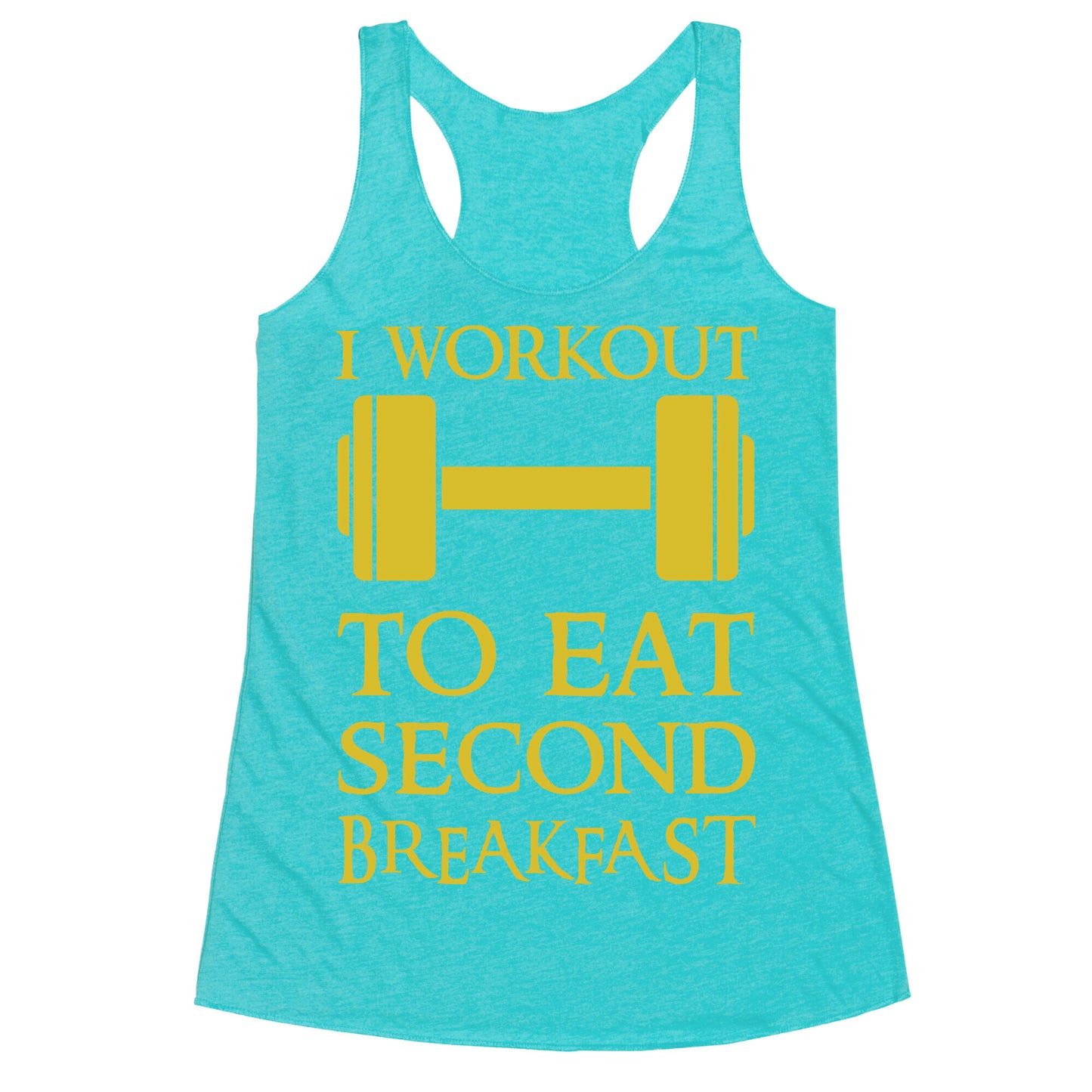 I Workout to Eat Second Breakfast Racerback Tank