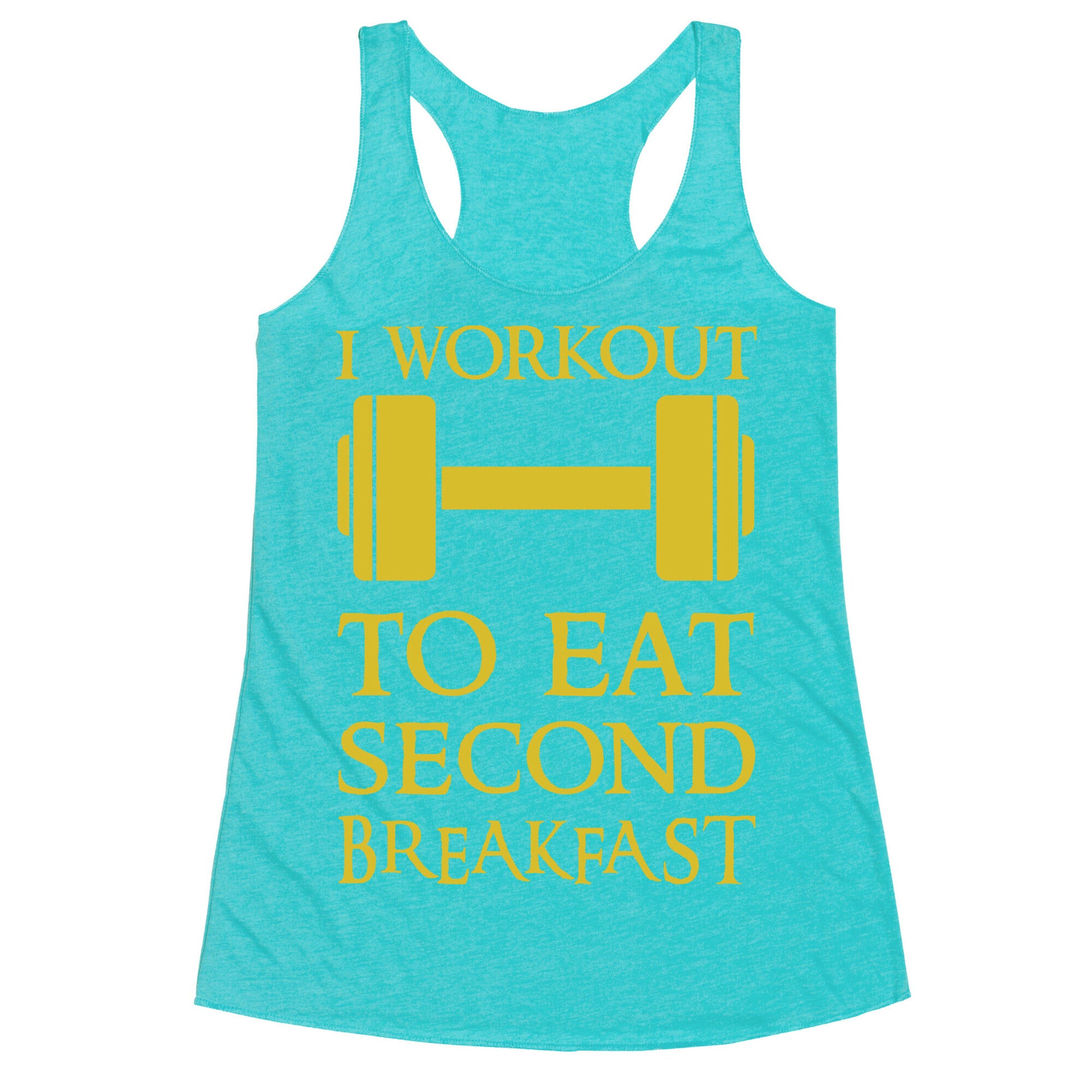 I Workout to Eat Second Breakfast Racerback Tank