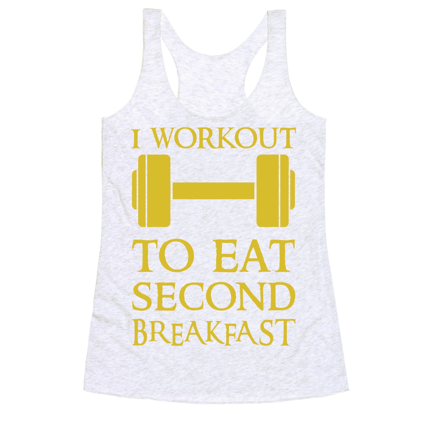 I Workout to Eat Second Breakfast Racerback Tank