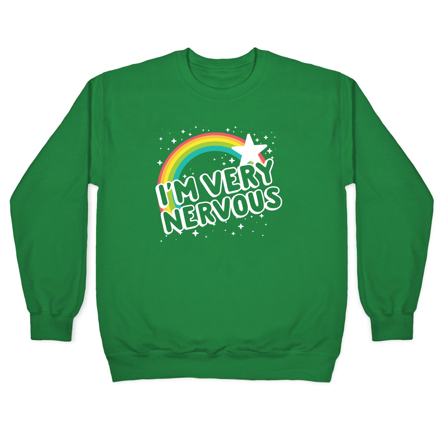 I'm Very Nervous Crewneck Sweatshirt