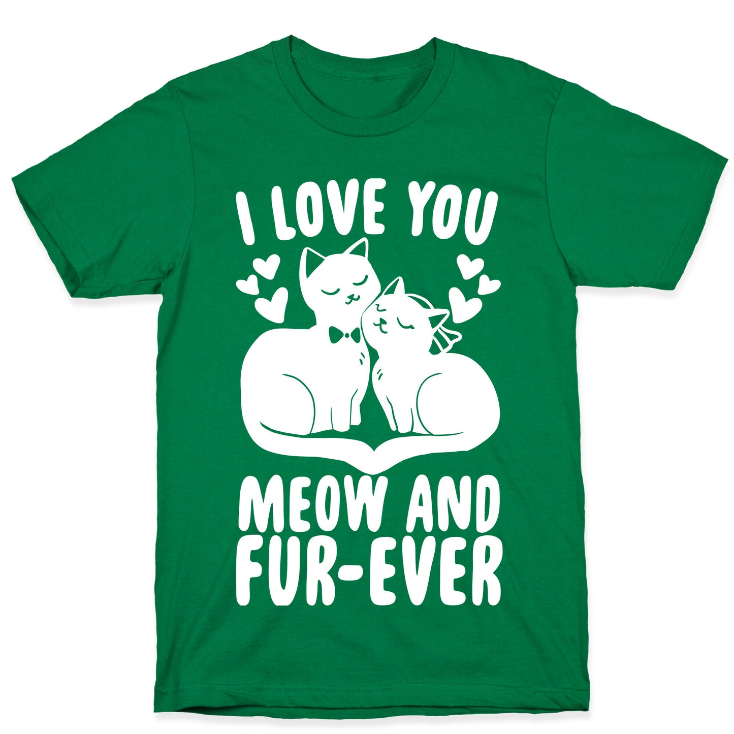 I Love You Meow and Furever - Bride and Groom T-Shirt