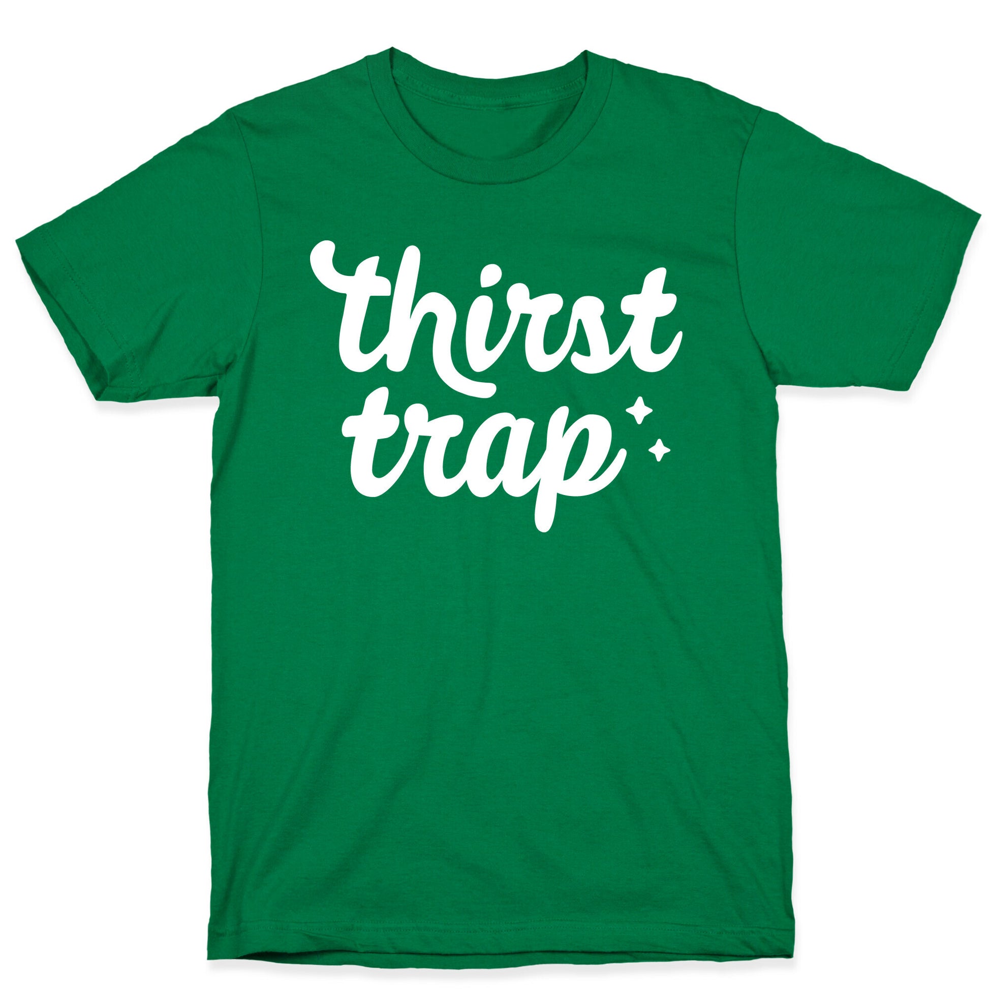 Thirst Trap T-Shirt