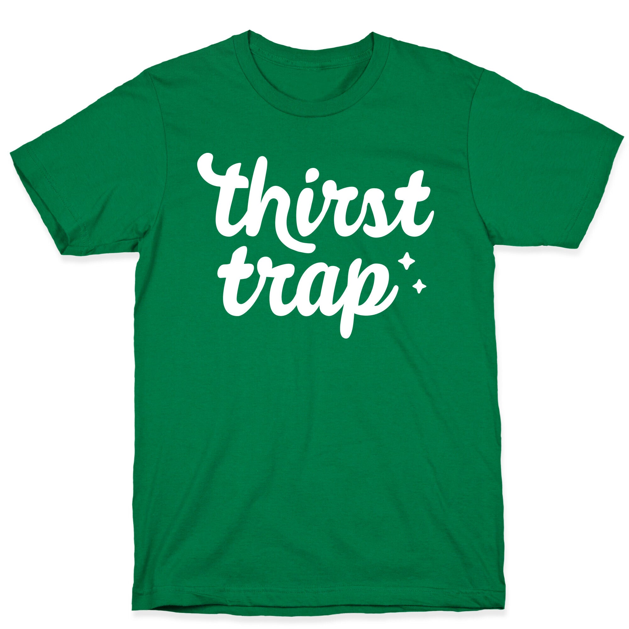 Thirst Trap T-Shirt