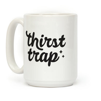 Thirst Trap Coffee Mug