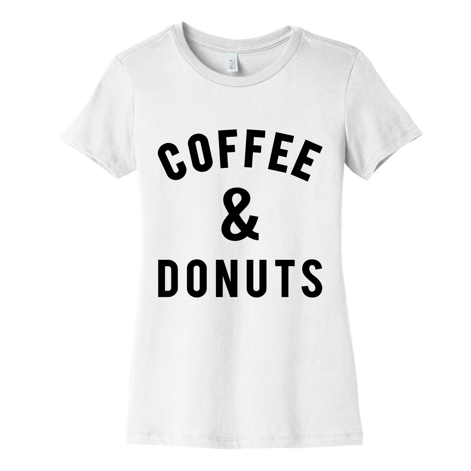 Coffee And Donuts Women's Cotton Tee