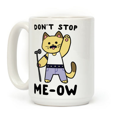 Don't Stop Me-Ow Coffee Mug