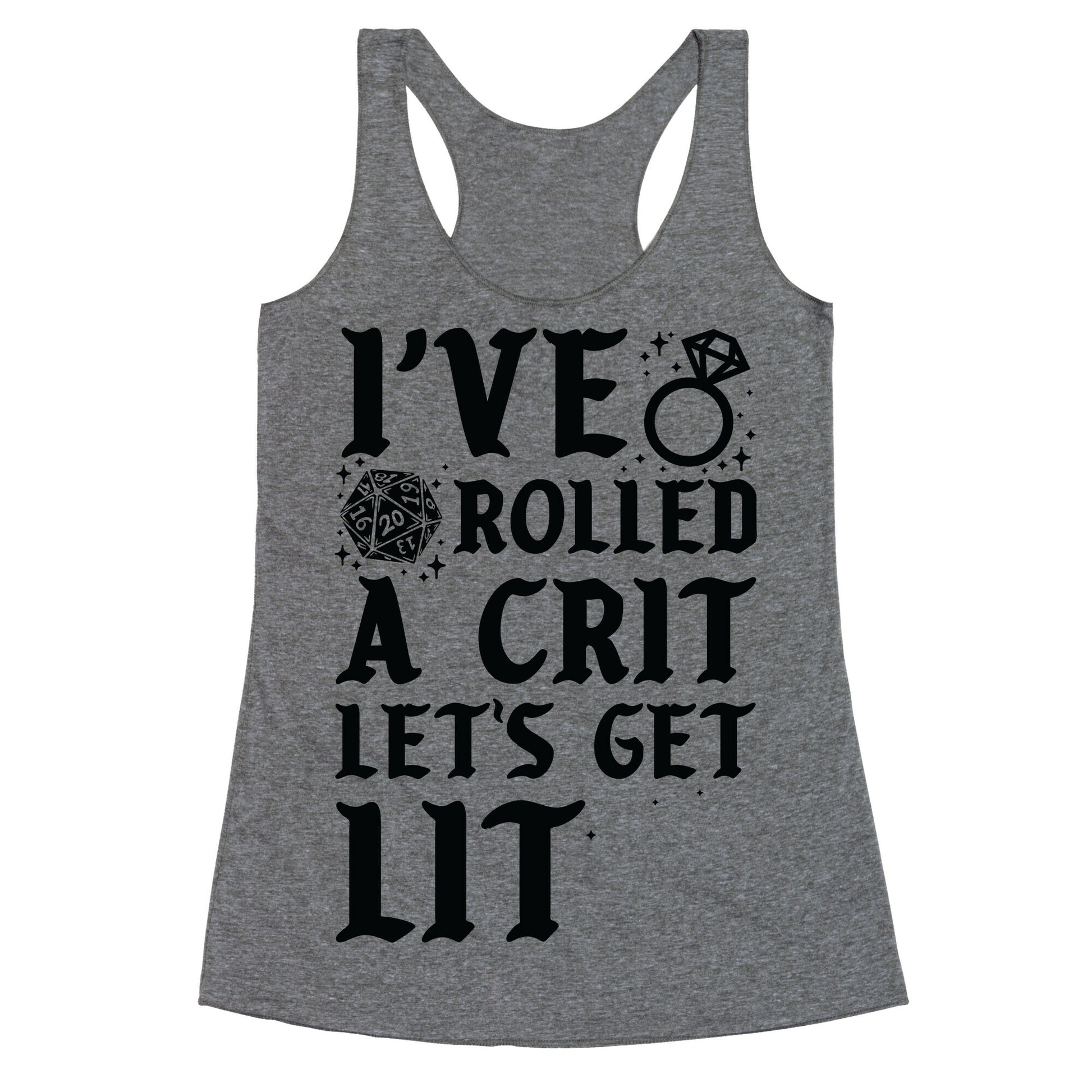 I've Rolled a Crit Let's Get Lit Wedding Racerback Tank