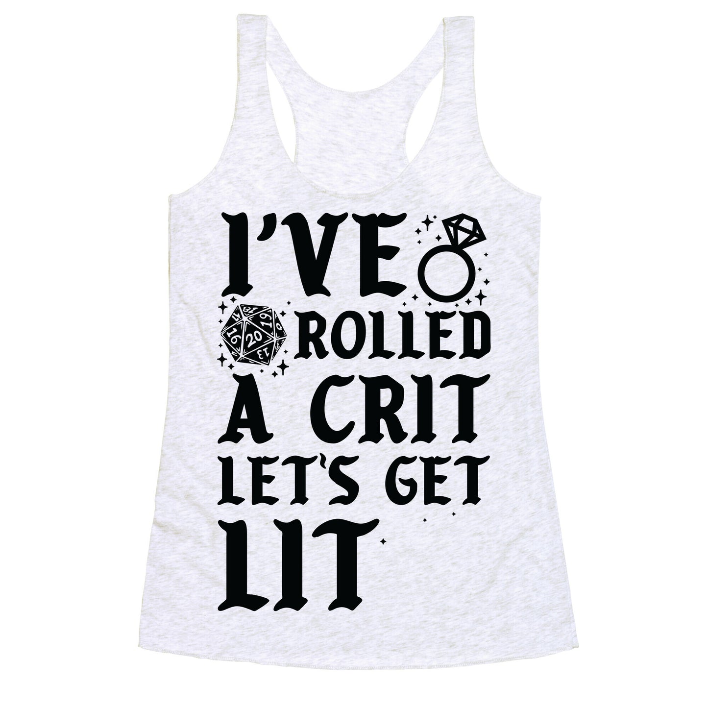 I've Rolled a Crit Let's Get Lit Wedding Racerback Tank