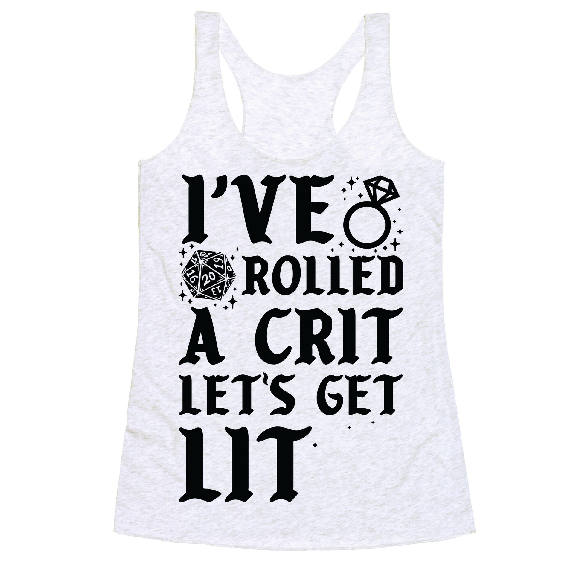 I've Rolled a Crit Let's Get Lit Wedding Racerback Tank
