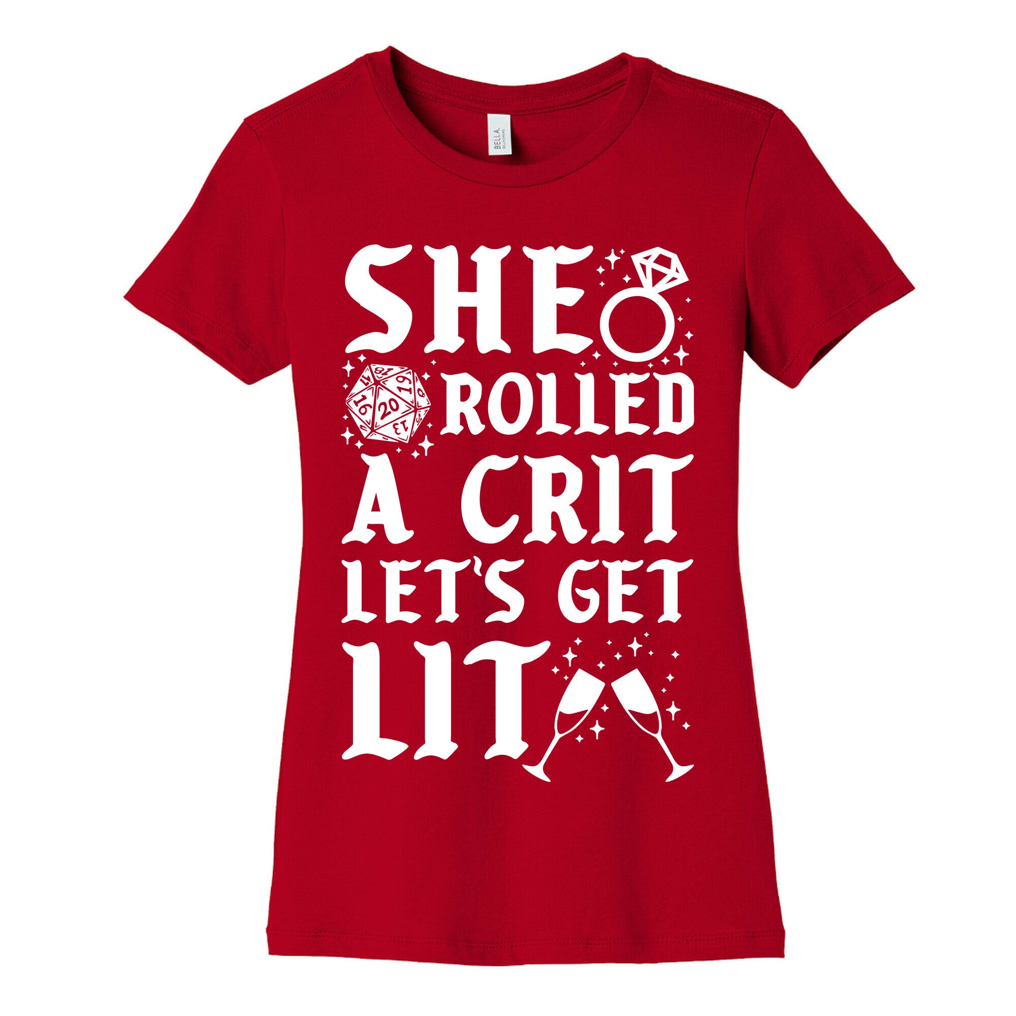 She Rolled a Crit Lets Get Lit Wedding Women's Cotton Tee
