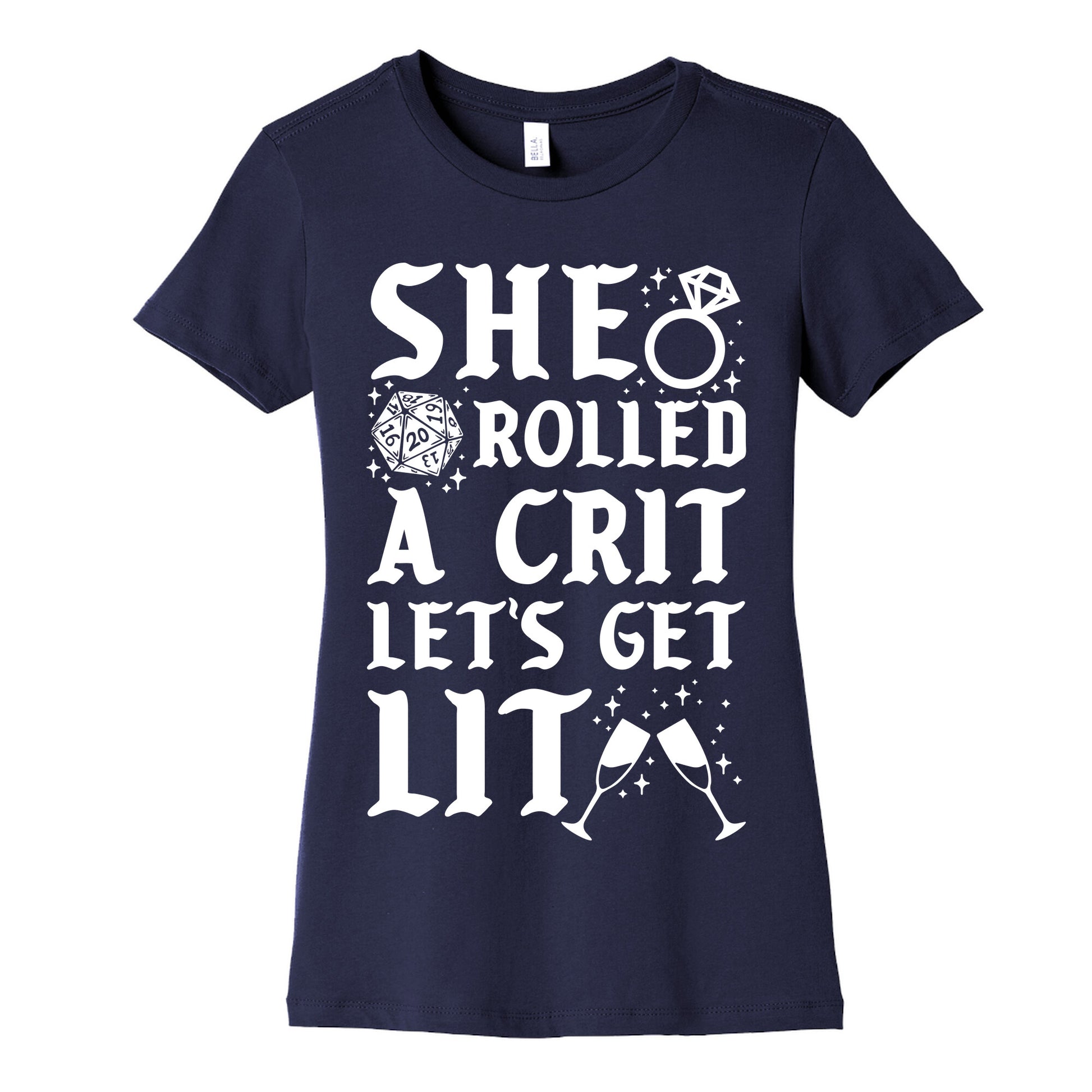 She Rolled a Crit Lets Get Lit Wedding Women's Cotton Tee