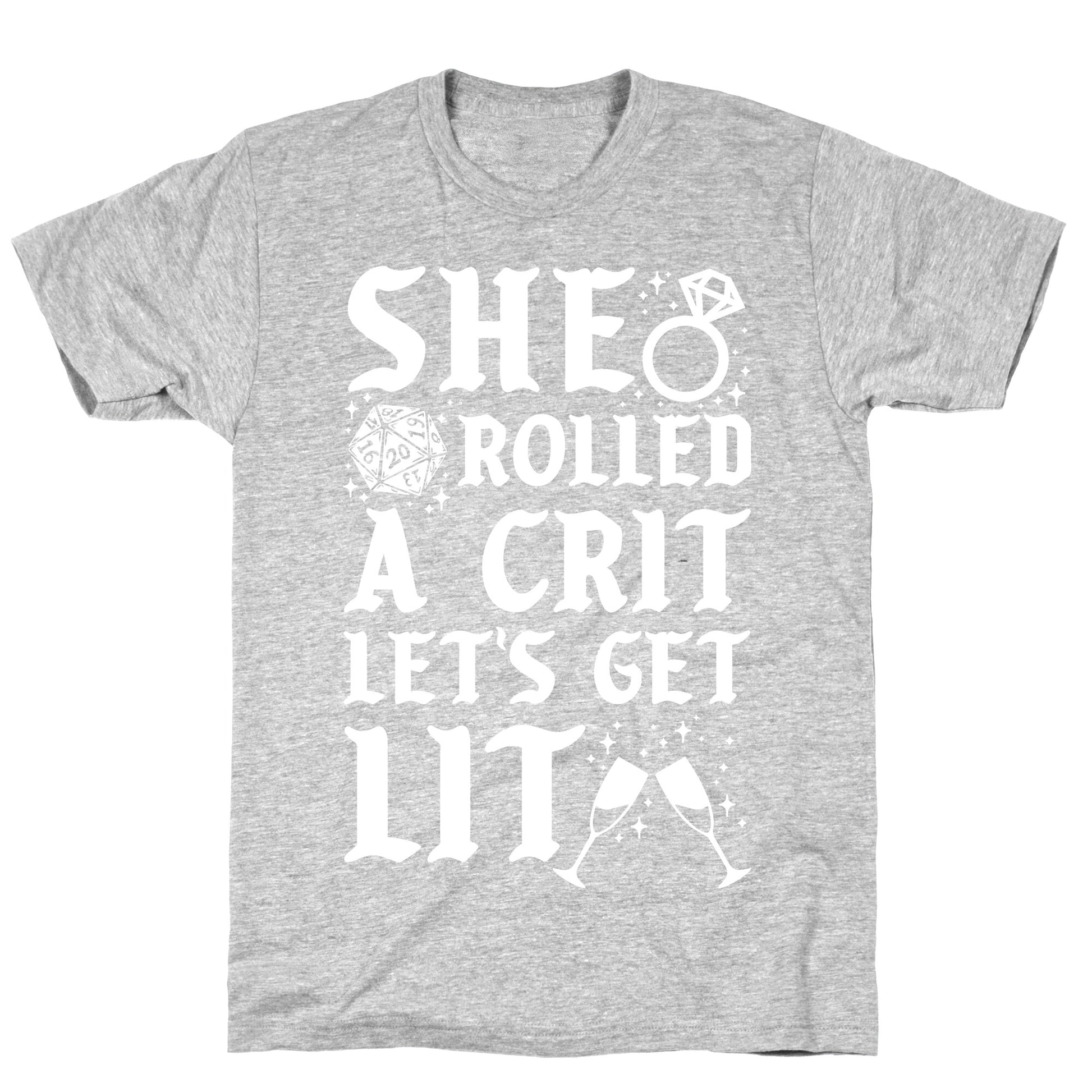 She Rolled a Crit Lets Get Lit Wedding T-Shirt
