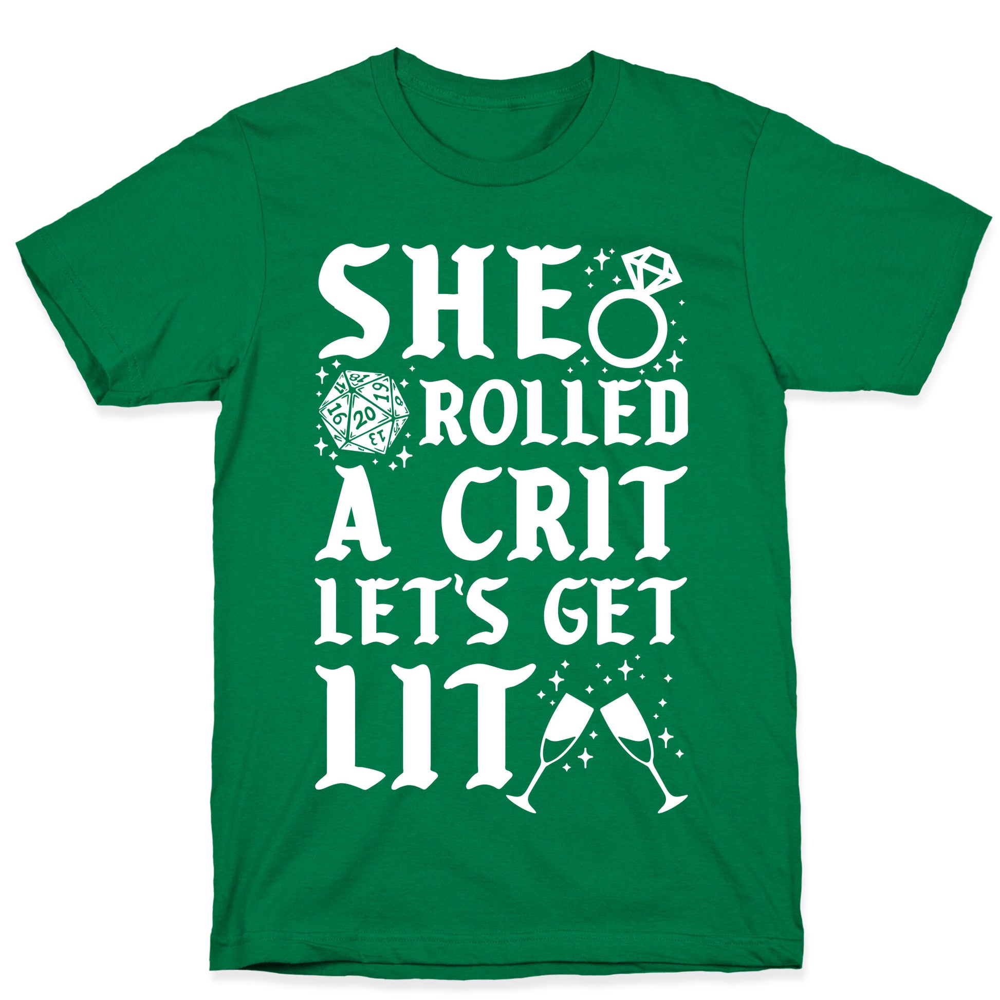 She Rolled a Crit Lets Get Lit Wedding T-Shirt