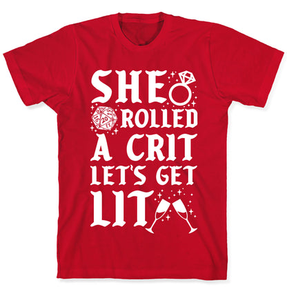 She Rolled a Crit Lets Get Lit Wedding T-Shirt