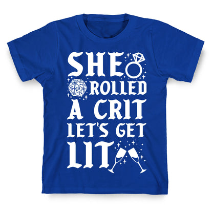 She Rolled a Crit Lets Get Lit Wedding T-Shirt