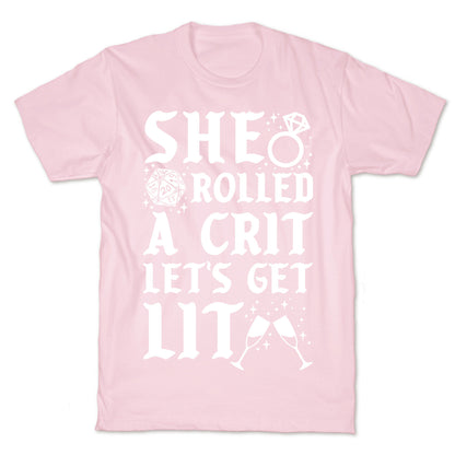 She Rolled a Crit Lets Get Lit Wedding T-Shirt