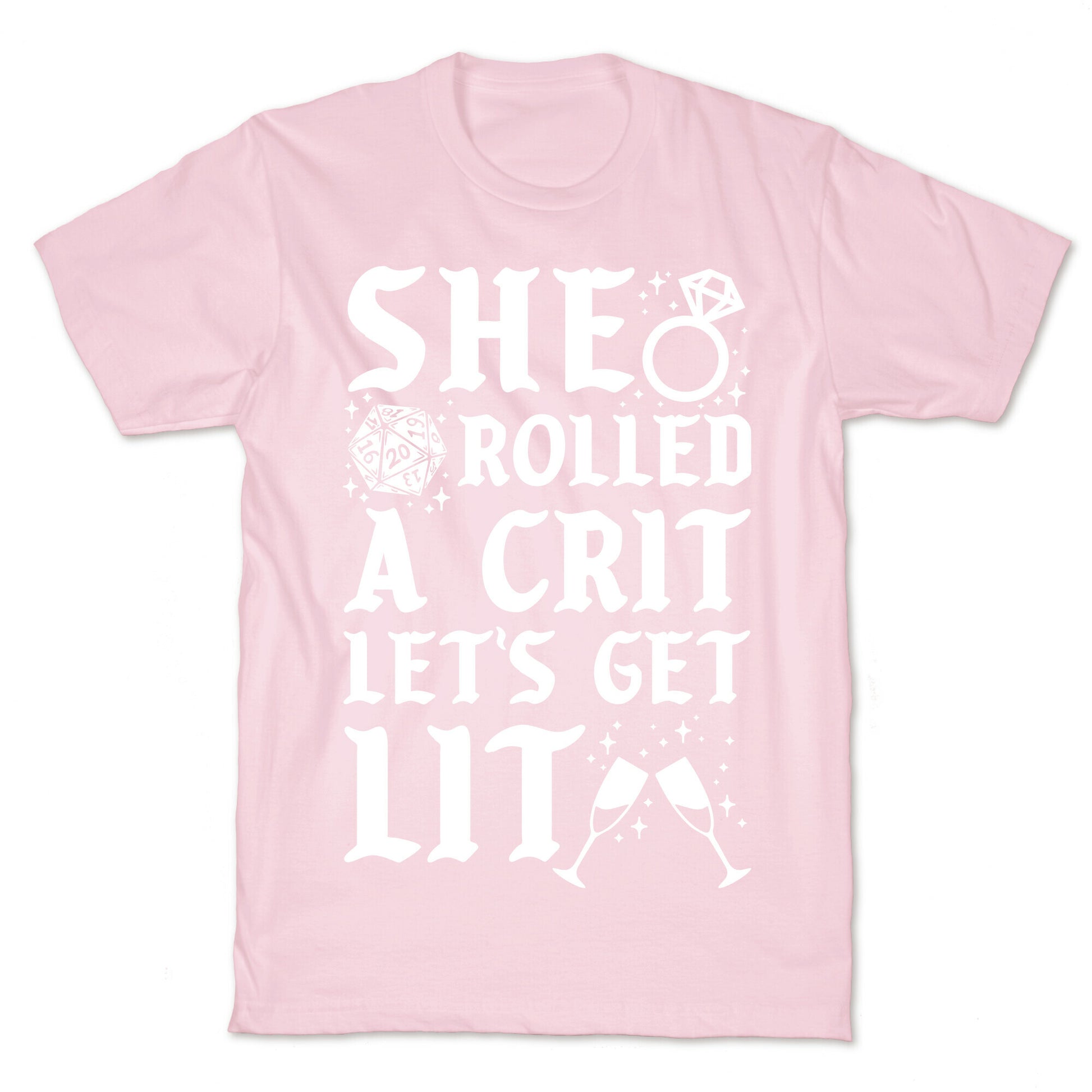 She Rolled a Crit Lets Get Lit Wedding T-Shirt