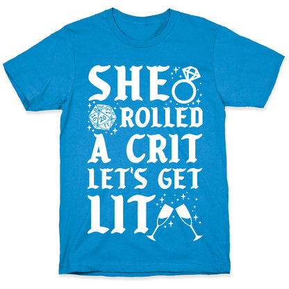 She Rolled a Crit Lets Get Lit Wedding T-Shirt
