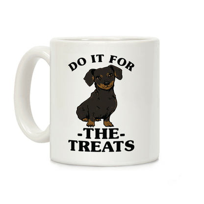 Do It For The Treats Dachshund Coffee Mug