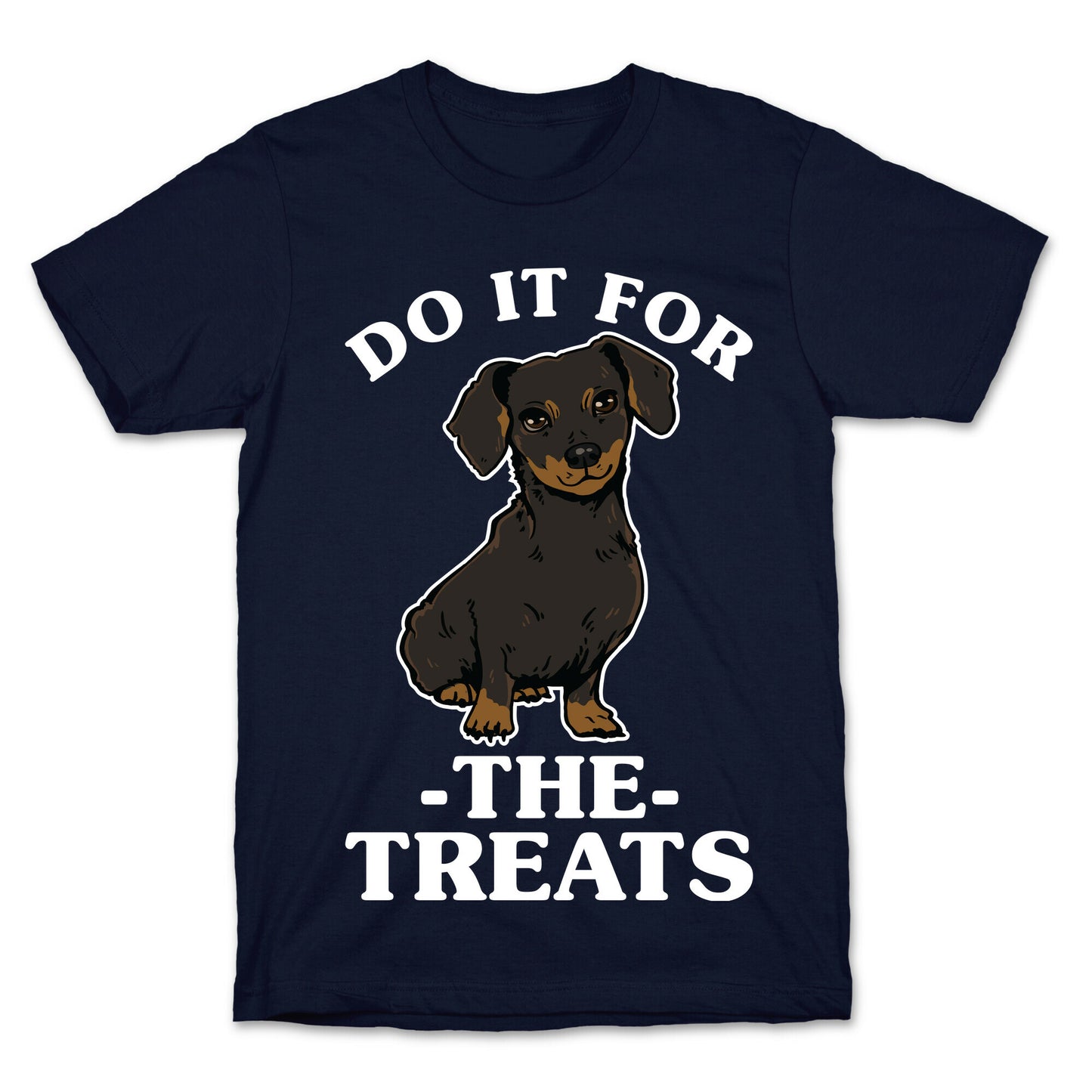Do It For The Treats Dachshund T-Shirt