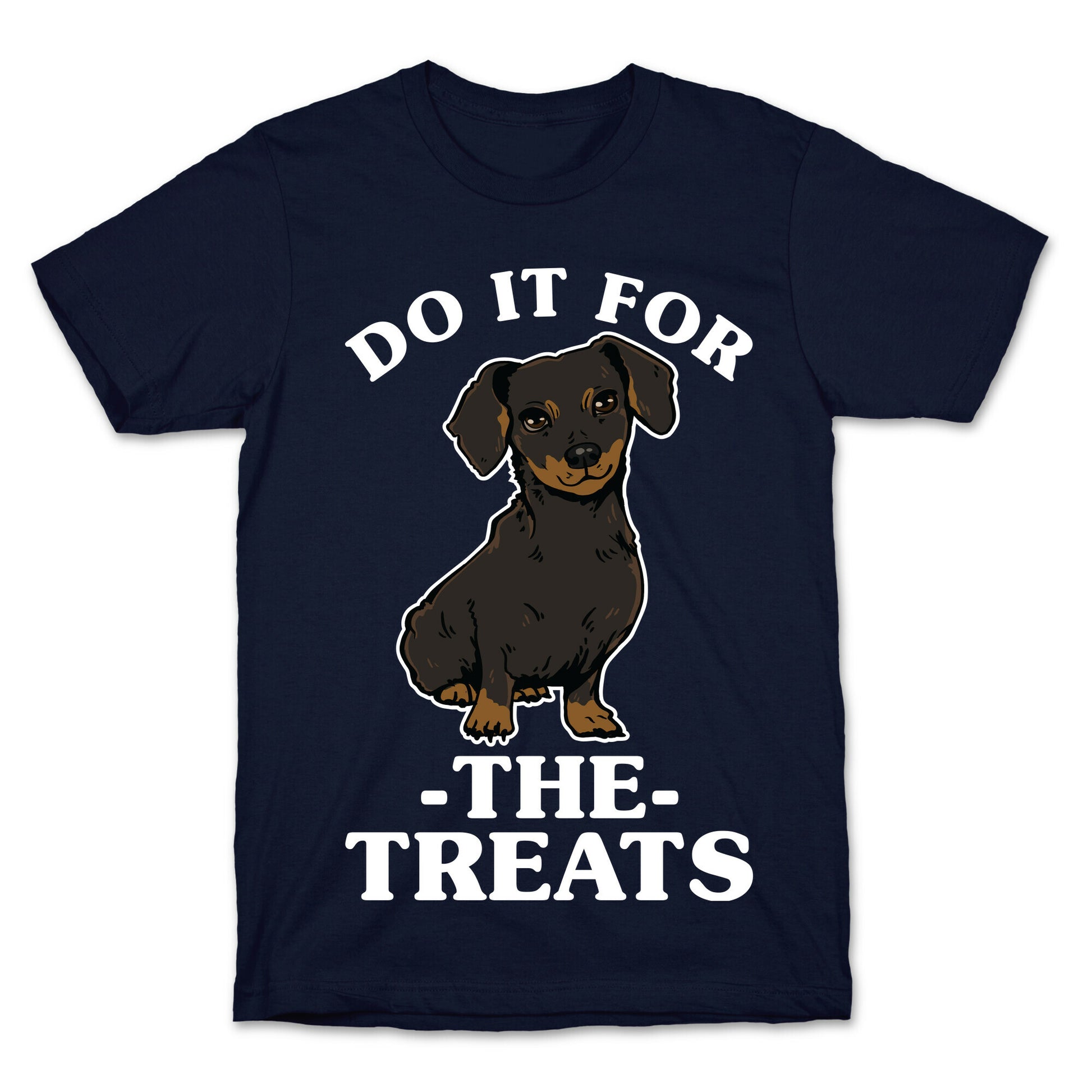 Do It For The Treats Dachshund T-Shirt
