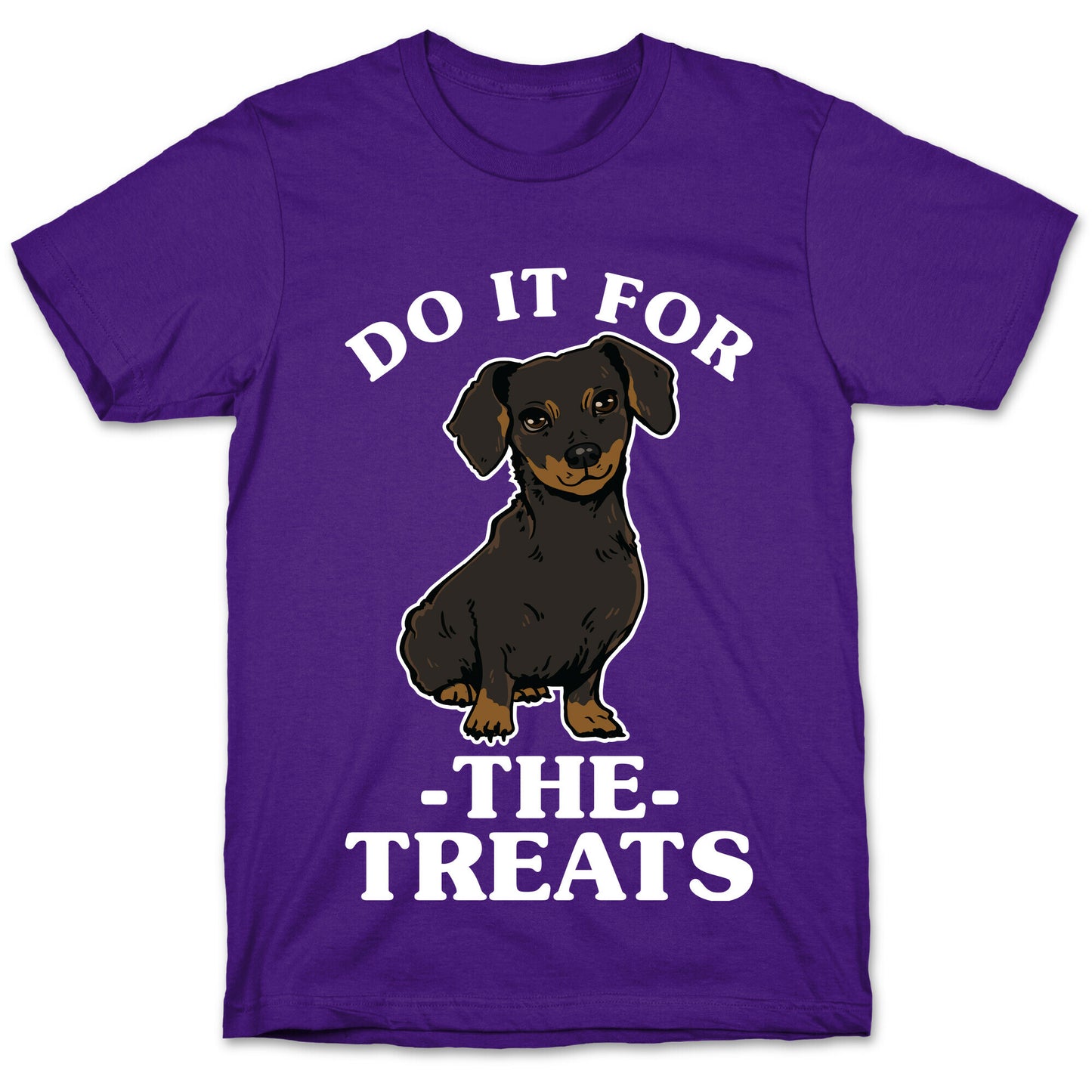 Do It For The Treats Dachshund T-Shirt