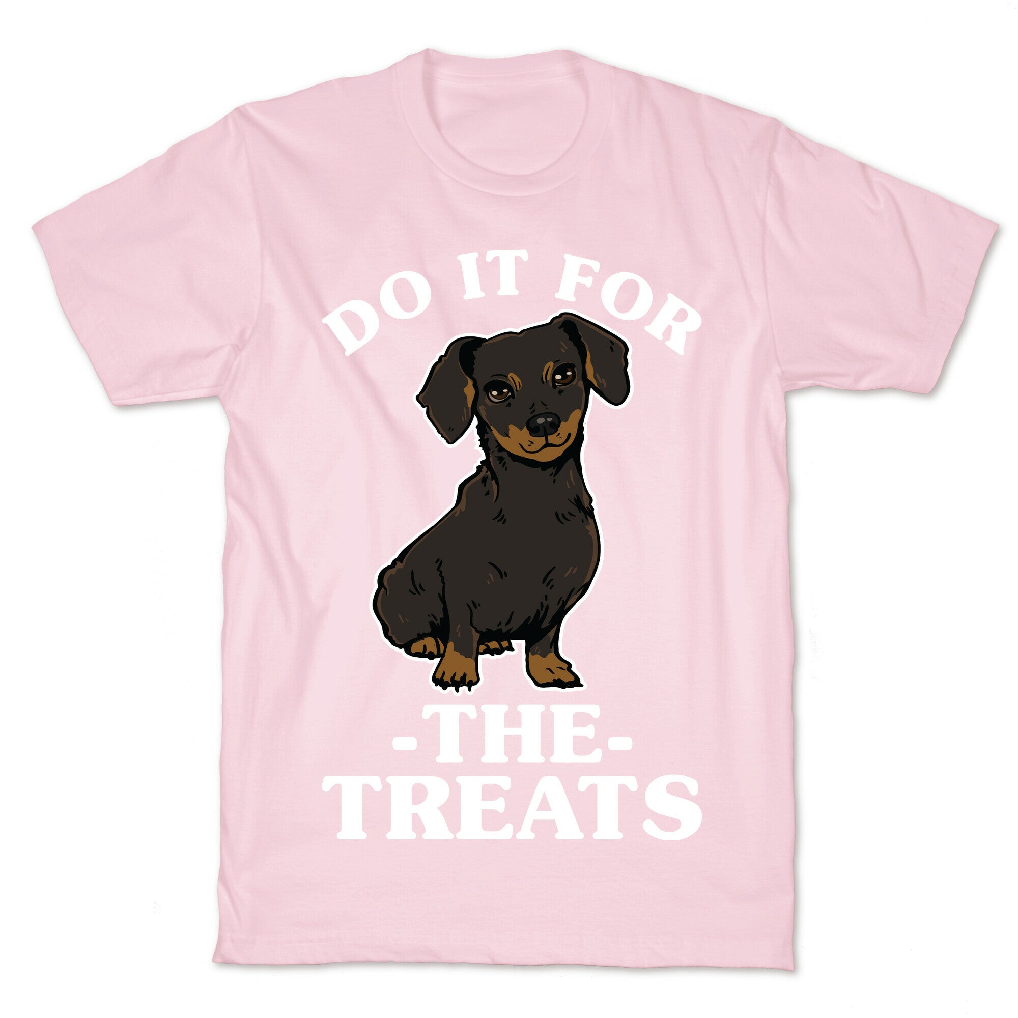 Do It For The Treats Dachshund T-Shirt
