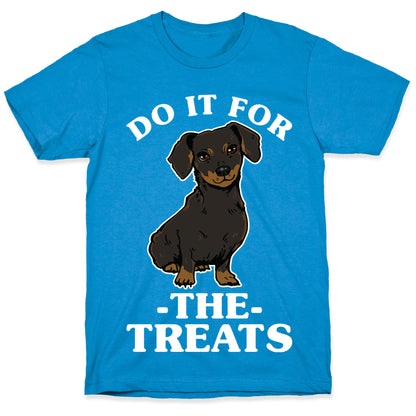 Do It For The Treats Dachshund T-Shirt