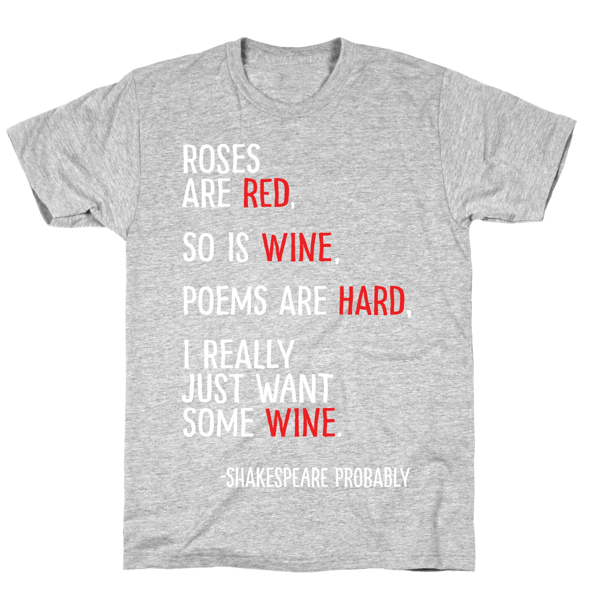Roses Are Red So Is Wine Poem T-Shirt