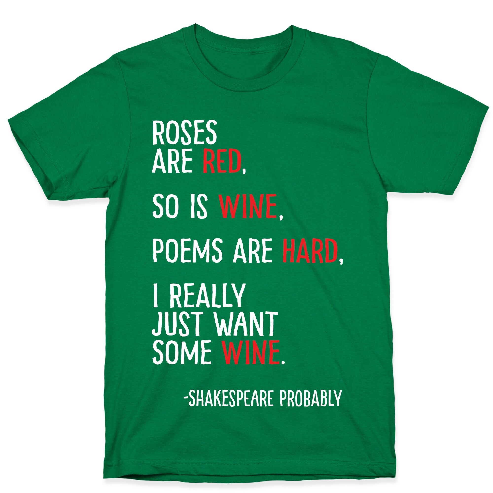 Roses Are Red So Is Wine Poem T-Shirt