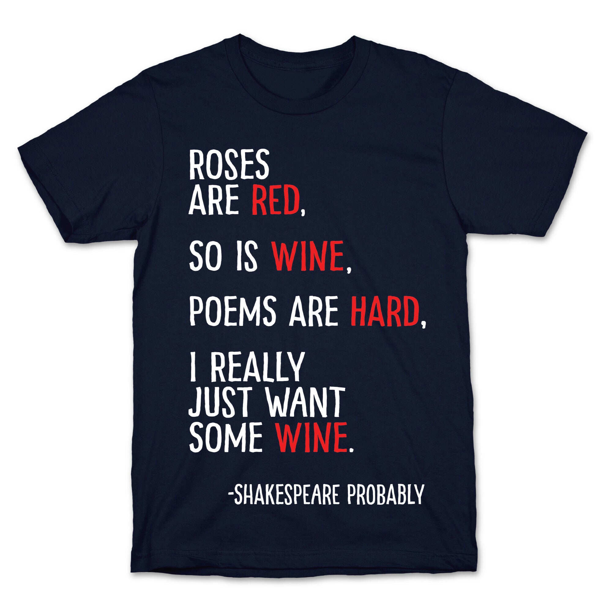 Roses Are Red So Is Wine Poem T-Shirt