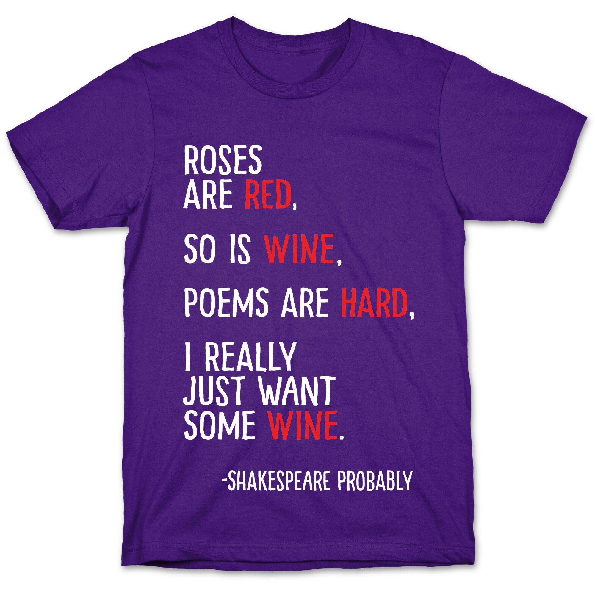 Roses Are Red So Is Wine Poem T-Shirt