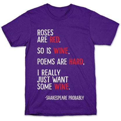 Roses Are Red So Is Wine Poem T-Shirt