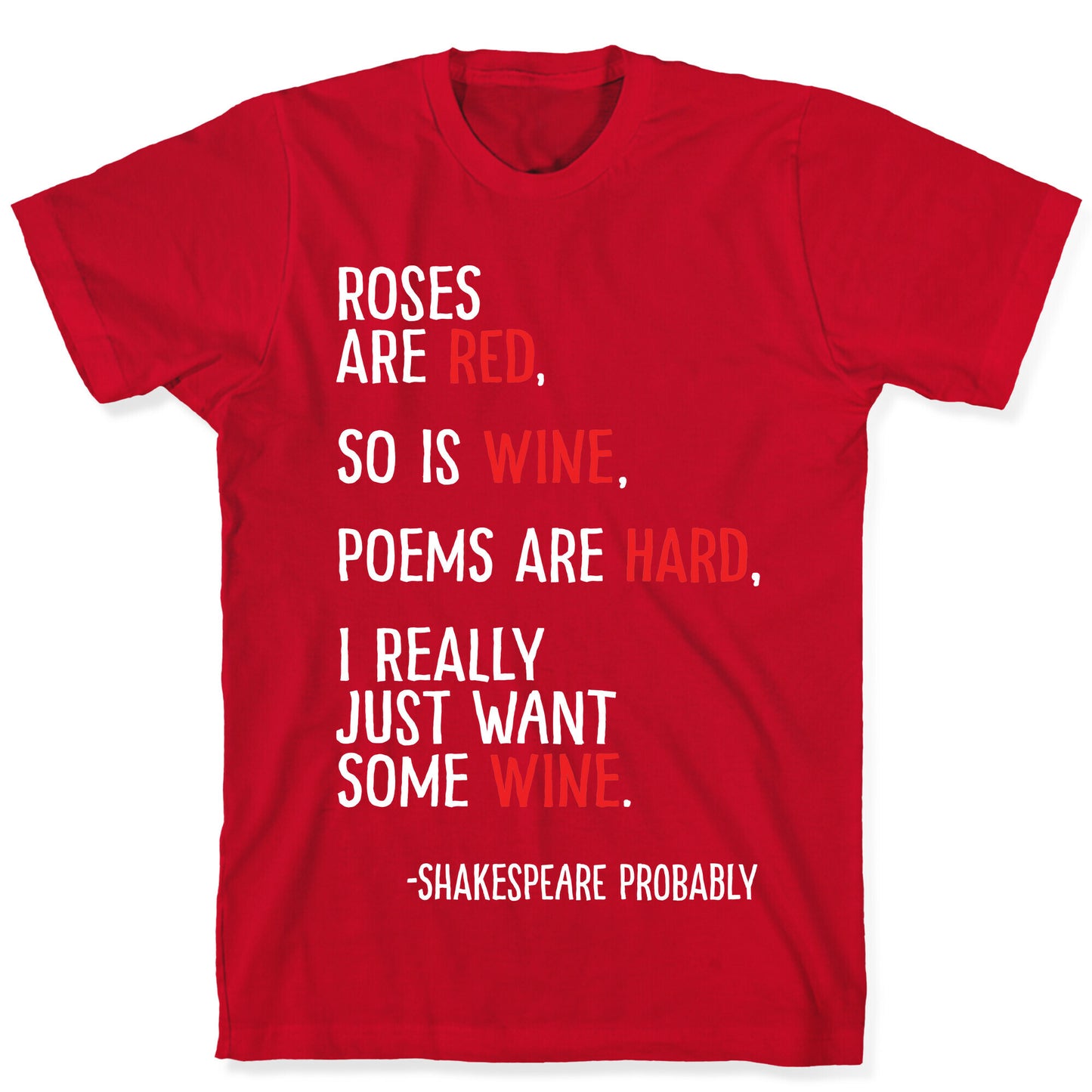 Roses Are Red So Is Wine Poem T-Shirt