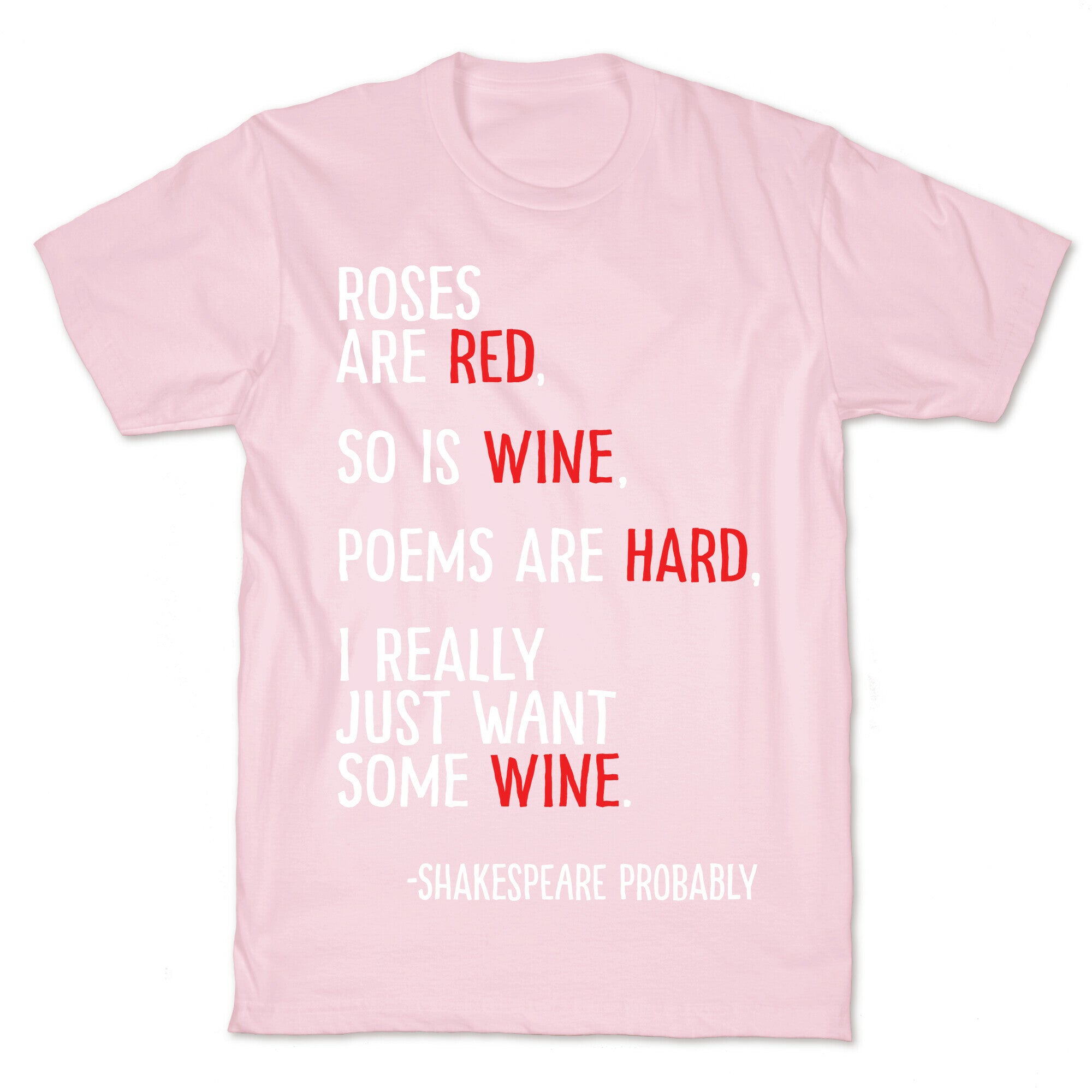 Roses Are Red So Is Wine Poem T-Shirt