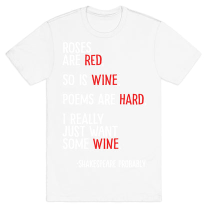 Roses Are Red So Is Wine Poem T-Shirt