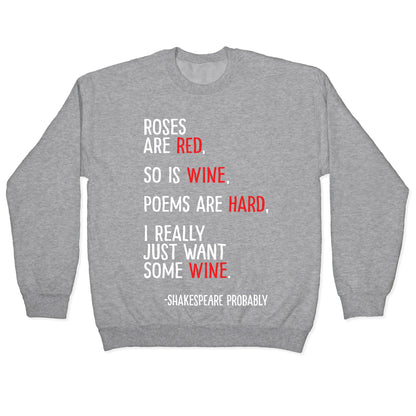 Roses Are Red So Is Wine Poem Crewneck Sweatshirt