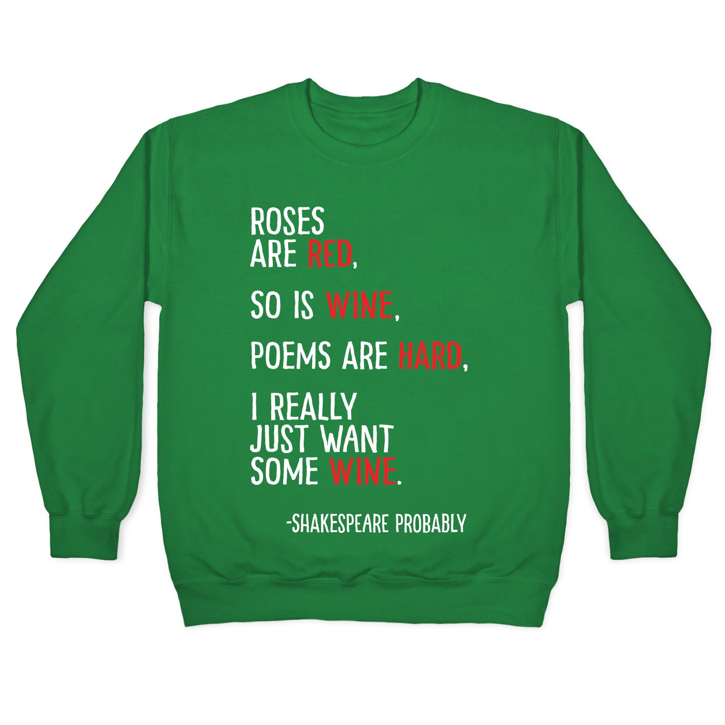 Roses Are Red So Is Wine Poem Crewneck Sweatshirt