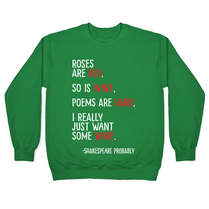 Roses Are Red So Is Wine Poem Crewneck Sweatshirt