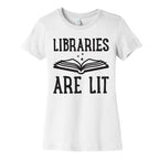 Libraries Are Lit Women's Cotton Tee