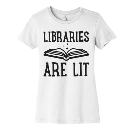 Libraries Are Lit Women's Cotton Tee