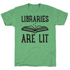 Libraries Are Lit Unisex Triblend Tee