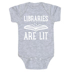 Libraries Are Lit Baby One Piece