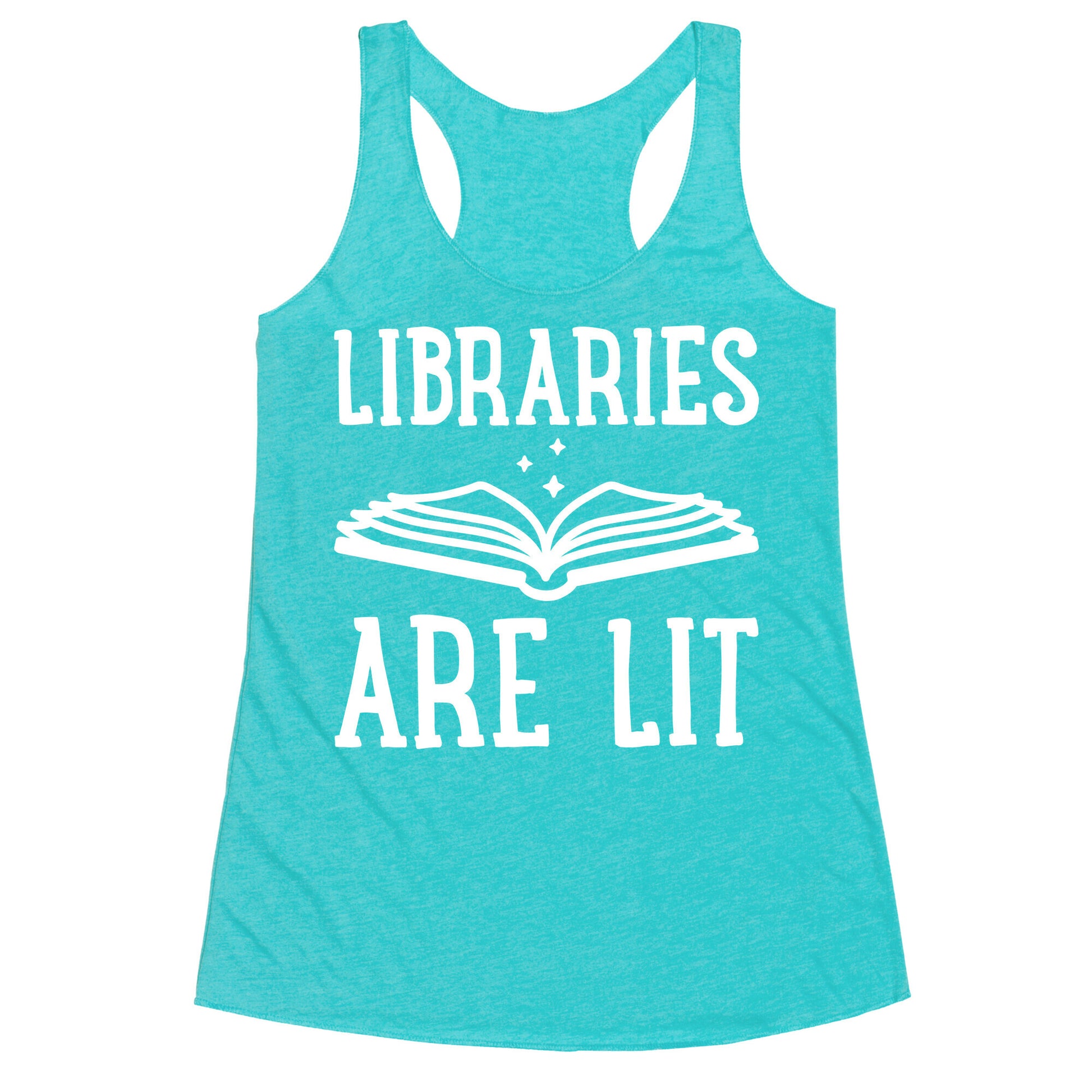 Libraries Are Lit Racerback Tank