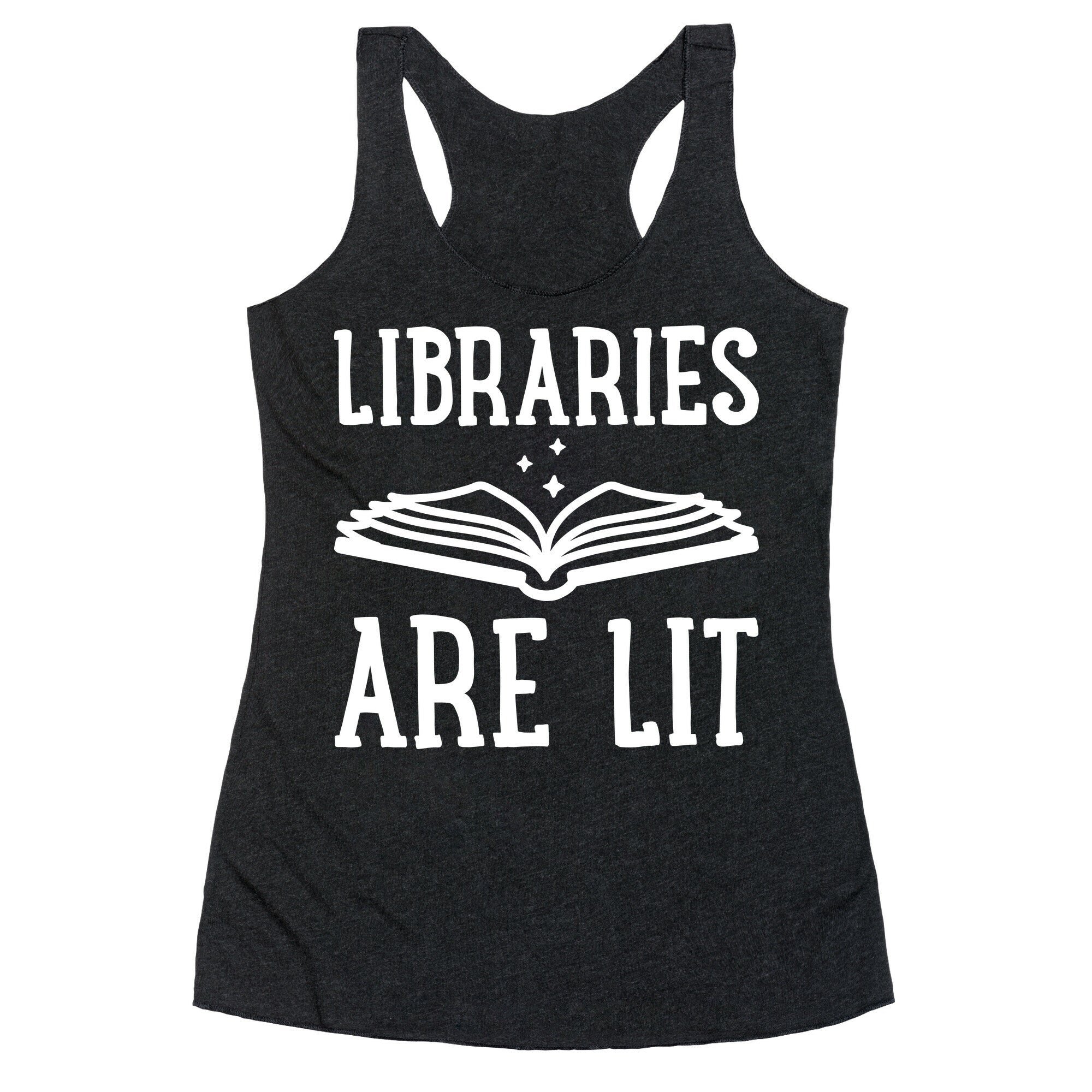 Libraries Are Lit Racerback Tank