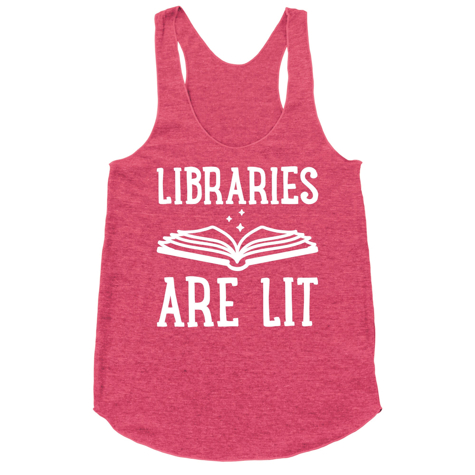 Libraries Are Lit Racerback Tank